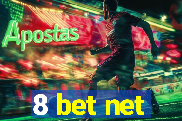 8 bet net